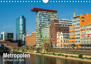 Metropolen an Rhein und Ruhr (Wandkalender 2021 DIN A4 quer) von Seethaler,  Thomas