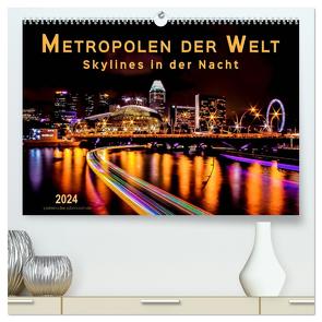 Metropolen der Welt – Skylines in der Nacht (hochwertiger Premium Wandkalender 2024 DIN A2 quer), Kunstdruck in Hochglanz von Roder,  Peter