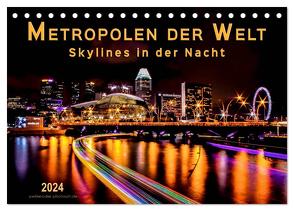 Metropolen der Welt – Skylines in der Nacht (Tischkalender 2024 DIN A5 quer), CALVENDO Monatskalender von Roder,  Peter