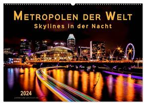 Metropolen der Welt – Skylines in der Nacht (Wandkalender 2024 DIN A2 quer), CALVENDO Monatskalender von Roder,  Peter