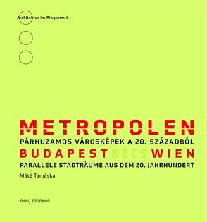 Metropolen Wien – Budapest von Stiller,  Adolph, Tamáska,  Máté