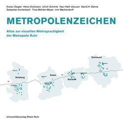 Metropolenzeichen von Eickmans,  Heinz, Gehne,  David H., Kurtenbach,  Sebastian, Mühlan-Meyer,  Tirza, Schmitz,  Ulrich, Uslucan,  Haci-Halil, Wachendorff,  Irmi, Ziegler,  Evelyn