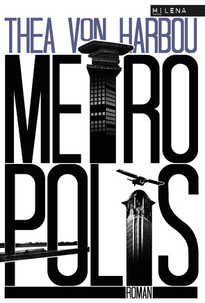 Metropolis von Harbou,  Thea von