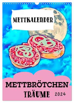 Mettbrötchen Träume – Mettkalender (Wandkalender 2024 DIN A3 hoch), CALVENDO Monatskalender von Mettfluencer,  Mettfluencer