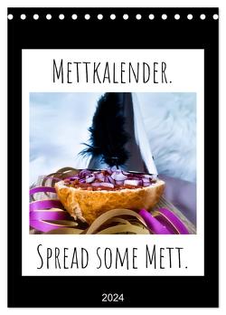 Mettkalender – Spread Some Mett. (Tischkalender 2024 DIN A5 hoch), CALVENDO Monatskalender von aus dem Wunderland,  Leo