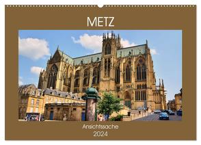 Metz – Ansichtssache (Wandkalender 2024 DIN A2 quer), CALVENDO Monatskalender von Bartruff,  Thomas