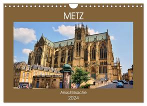 Metz – Ansichtssache (Wandkalender 2024 DIN A4 quer), CALVENDO Monatskalender von Bartruff,  Thomas