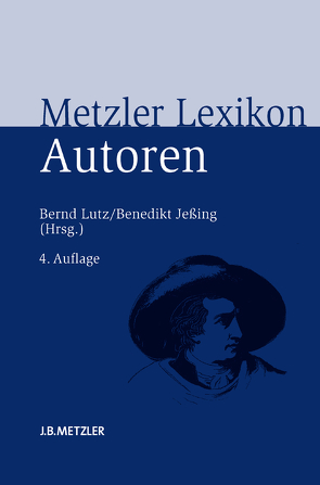 Metzler Lexikon Autoren von Jeßing,  Benedikt, Lutz,  Bernd