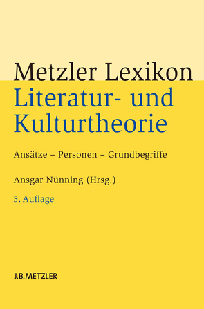 Metzler Lexikon Literatur- und Kulturtheorie von Nünning,  Ansgar