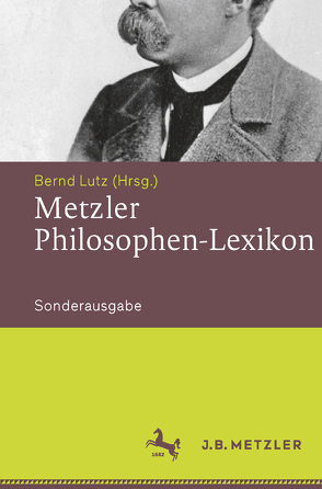 Metzler Philosophen-Lexikon von Lutz,  Bernd