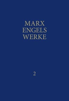 MEW / Marx-Engels-Werke Band 2 von Engels,  Friedrich, Marx,  Karl