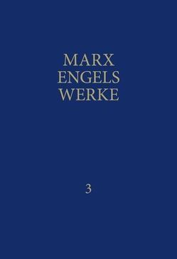 MEW / Marx-Engels-Werke Band 3 von Engels,  Friedrich, Marx,  Karl