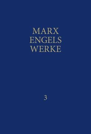 MEW / Marx-Engels-Werke Band 3 von Engels,  Friedrich, Marx,  Karl