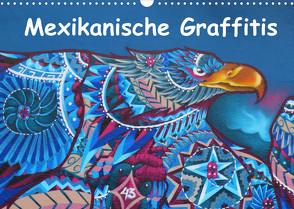 Mexikanische Graffitis (Wandkalender 2023 DIN A3 quer) von Wubben,  Arie