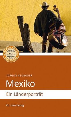 Mexiko von Neubauer,  Jürgen