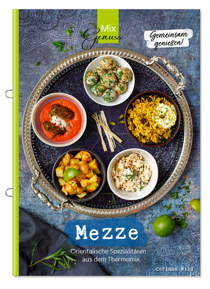 MEZZE – Gemeinsam genießen von Corinna,  Wild