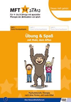 MFT 4-8 Stars – Für 4- bis 8-Jährige mit spezieller Therapie der Artikulation von s/sch – Übung & Spaß mit Muki, dem Affen von Förster,  Nina, Gruschwitz,  Tina, Kittel,  Anita