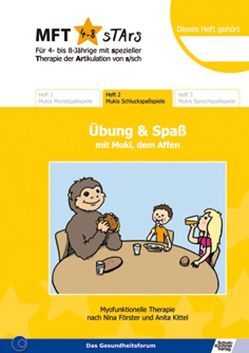 MFT 4-8 Stars – Für 4- bis 8-Jährige mit spezieller Therapie der Artikulation von s/sch – Übung und Spaß mit Muki, dem Affen von Förster,  Nina, Gruschwitz,  Tina, Kittel,  Anita