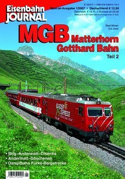 MGB Matterhorn Gotthard Bahn – Teil 2 von Jossi,  Urs, Moser,  Beat