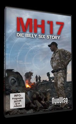 MH17 – Die Billy Six Story