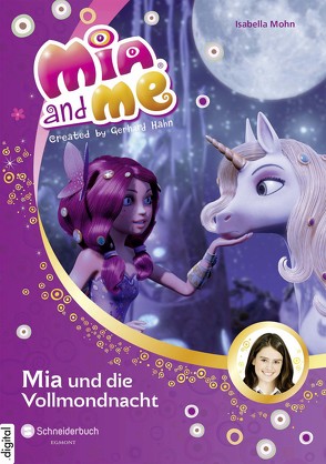 Mia and me, Band 11 von Mohn,  Isabella
