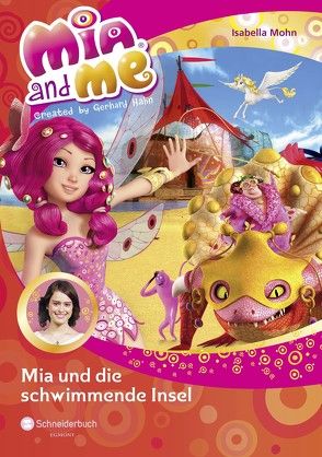 Mia and me, Band 14 von Mohn,  Isabella