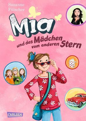 Mia 2: Mia und das Mädchen vom anderen Stern von Fülscher,  Susanne, Henze,  Dagmar