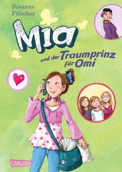 Mia 3: Mia und der Traumprinz für Omi von Fülscher,  Susanne, Henze,  Dagmar