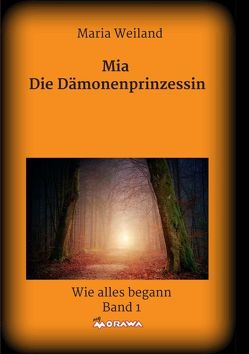 Mia – Die Dämonenprinzessin von Weiland,  Maria