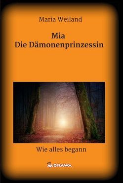 Mia – Die Dämonenprinzessin von Weiland,  Maria