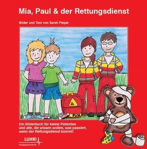 Mia, Paul und der Rettungsdienst