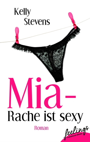 Mia – Rache ist sexy von Stevens,  Kelly