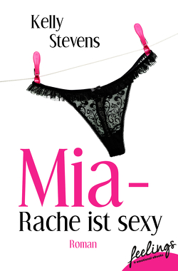 Mia – Rache ist sexy von Stevens,  Kelly