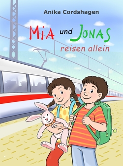 Mia und Jonas reisen allein von Albrecht,  Herdis, Cordshagen,  Anika