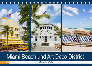 Miami Beach und Art Deco District (Tischkalender 2023 DIN A5 quer) von Viola,  Melanie