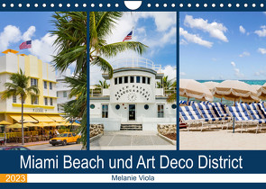 Miami Beach und Art Deco District (Wandkalender 2023 DIN A4 quer) von Viola,  Melanie