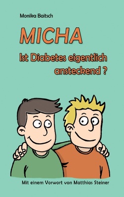 MICHA – Ist Diabetes eigentlich ansteckend? von Baitsch,  Monika