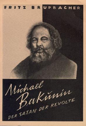 Michael Bakunin von Brupbacher,  Fritz