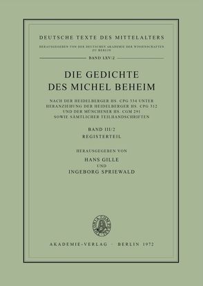 Michael Beheim: Die Gedichte des Michel Beheim / Registerteil von Gille,  Hans, Spriewald,  Ingeborg