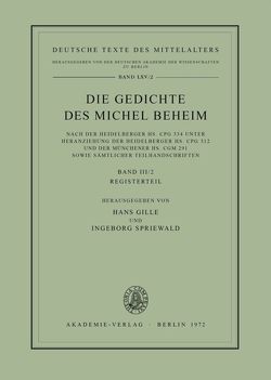 Michael Beheim: Die Gedichte des Michel Beheim / Registerteil von Gille,  Hans, Spriewald,  Ingeborg