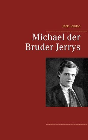 Michael der Bruder Jerrys von London,  Jack