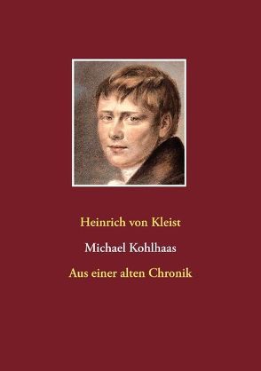 Michael Kohlhaas von von Kleist,  Heinrich