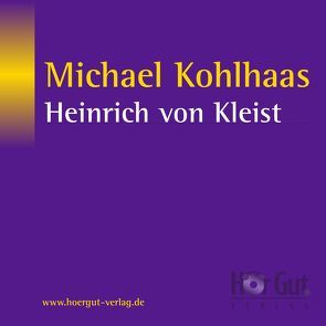 Michael Kohlhaas von Jochmann,  Norbert, Kleist,  Heinrich von, Kurtulus,  Mehmet