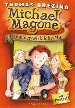 Michael Magone und der wirkliche Mut von Brezina,  Thomas