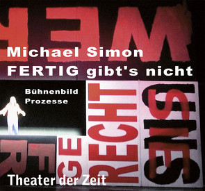 Michael Simon – FERTIG gibt’s nicht von Neuffer,  Tilmann, Wetzel,  Stephan