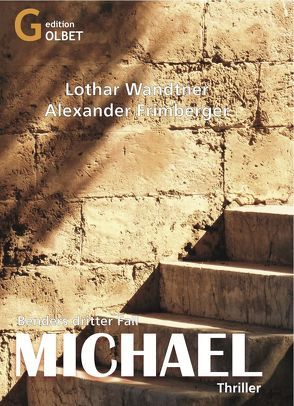 Michael – Thriller von Frimberger,  Alexander, Wandtner,  Lothar