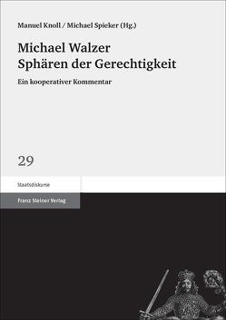 Michael Walzer: Sphären der Gerechtigkeit von Knoll,  Manuel, Spieker,  Michael, Walzer,  Michael