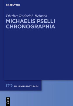 Michaelis Pselli Chronographia von Reinsch,  Diether Roderich