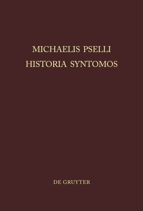 Michaelis Pselli Historia Syntomos von Aerts,  Willem J