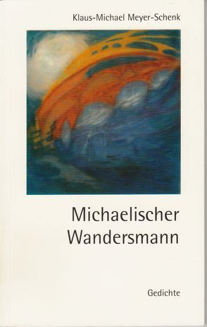 Michaelischer Wandersmann von Meyer-Schenk,  Klaus-Michael